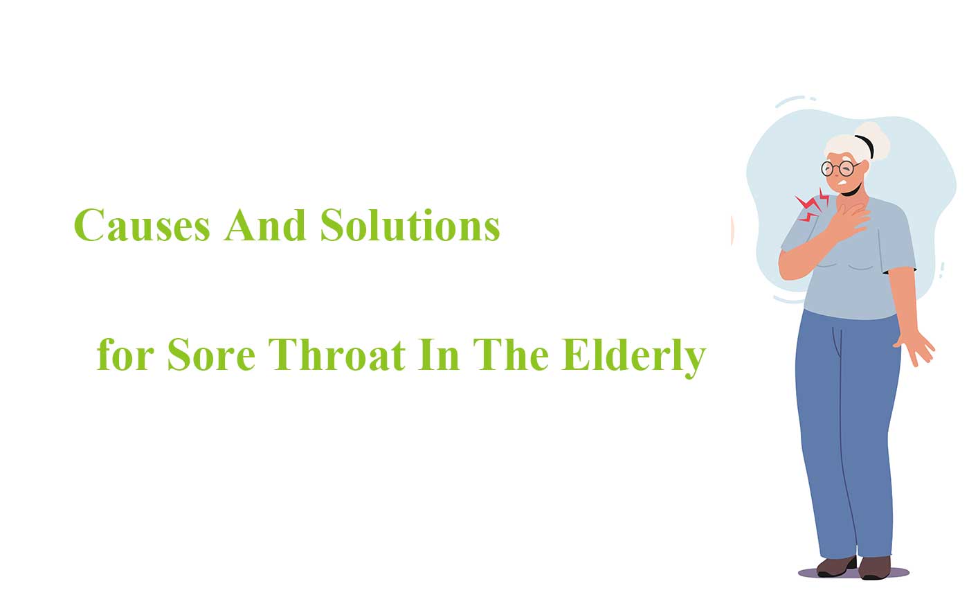 Causes And Solutions for Sore Throat In The Elderly