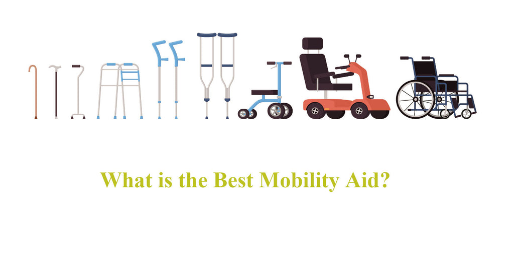 What is the Best Mobility Aid?