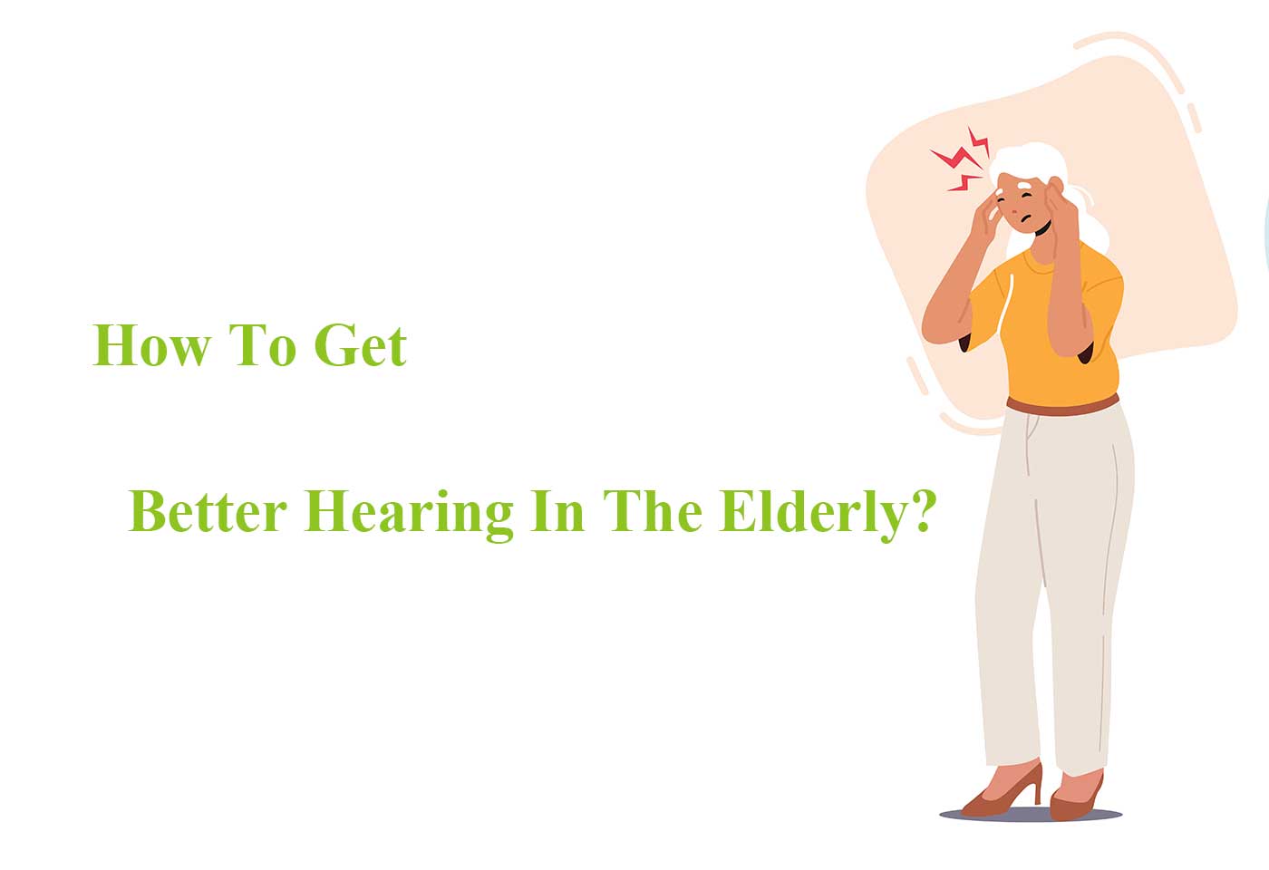 How To Get Better Hearing In The Elderly?