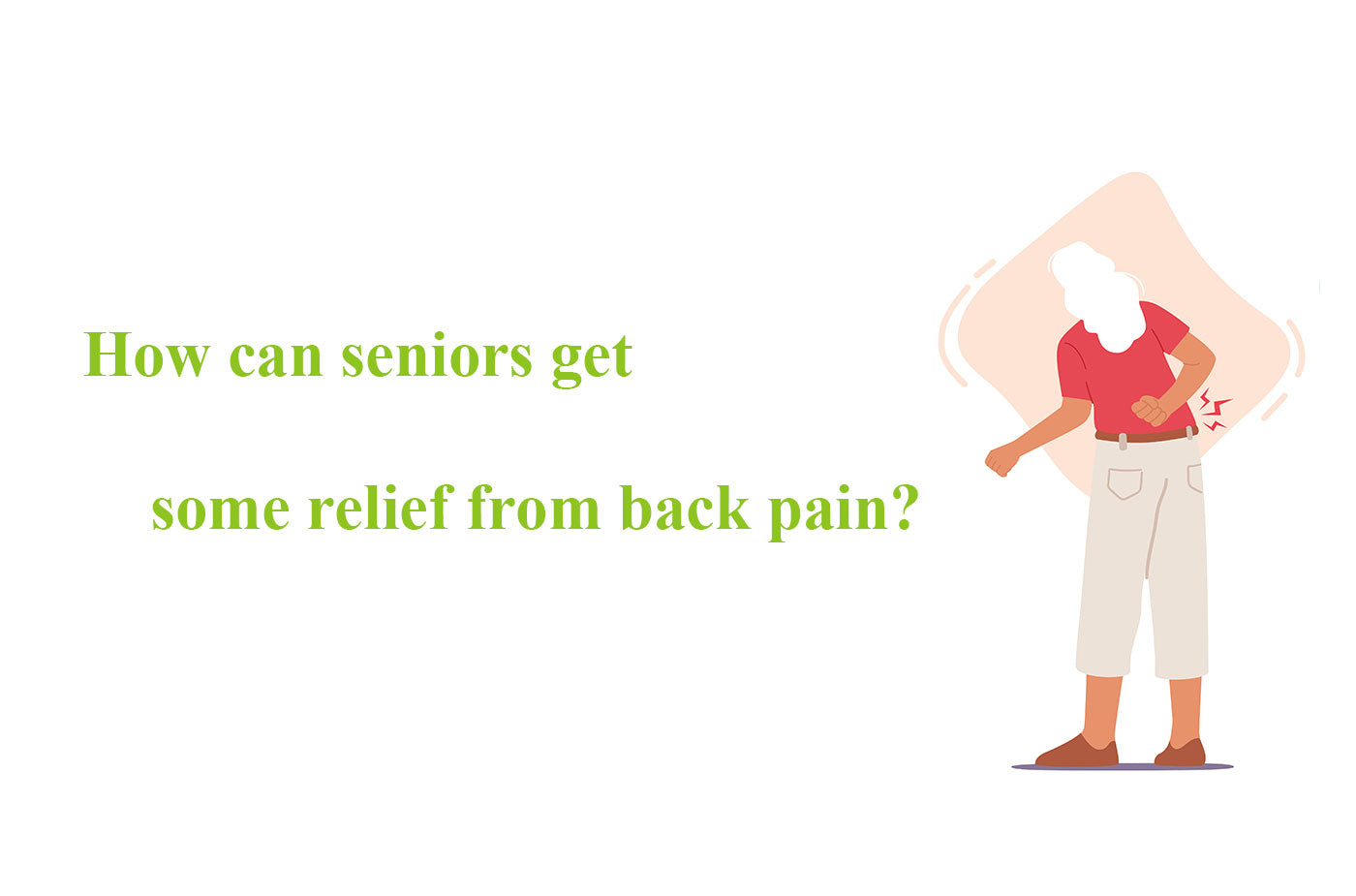 Methods For Seniors To Reduce Back Pain